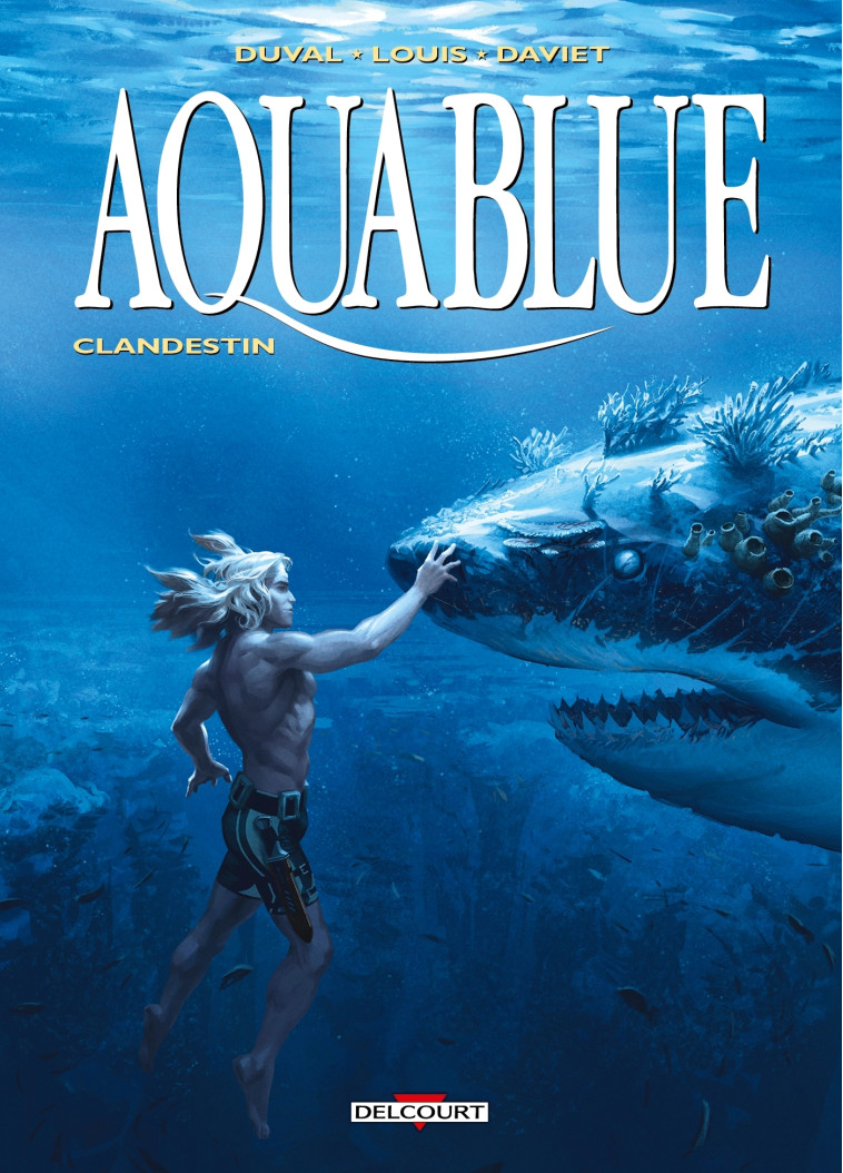 Aquablue T19 - Clandestin - Véronique Daviet - DELCOURT