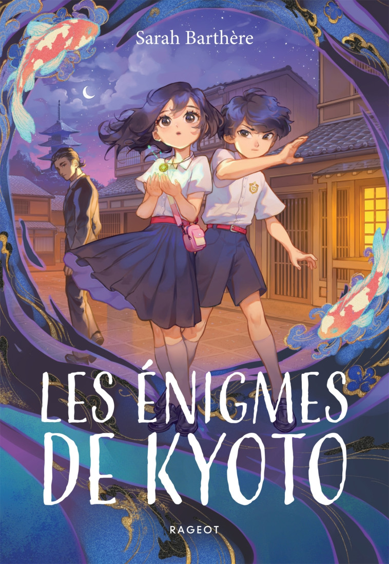 Les énigmes de Kyoto - Sarah Barthère - RAGEOT