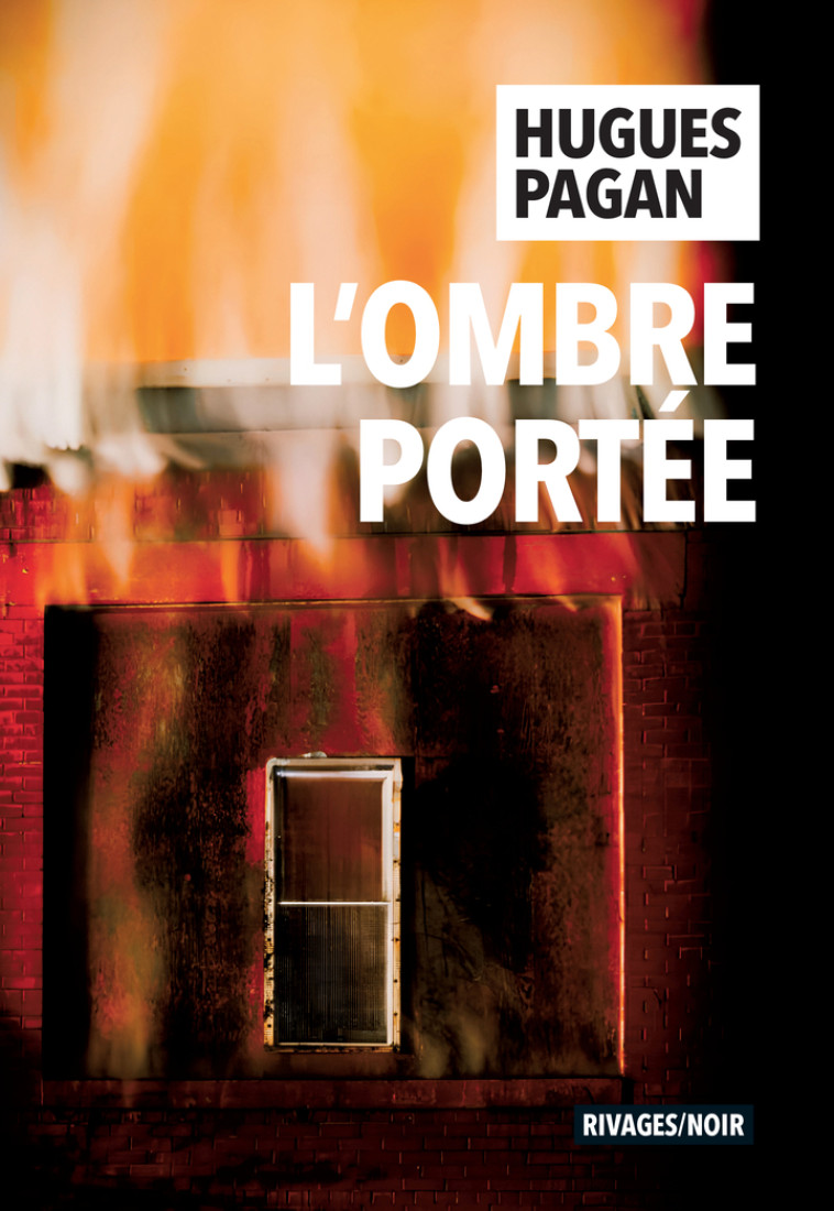 L'ombre portée - Hugues Pagan - RIVAGES