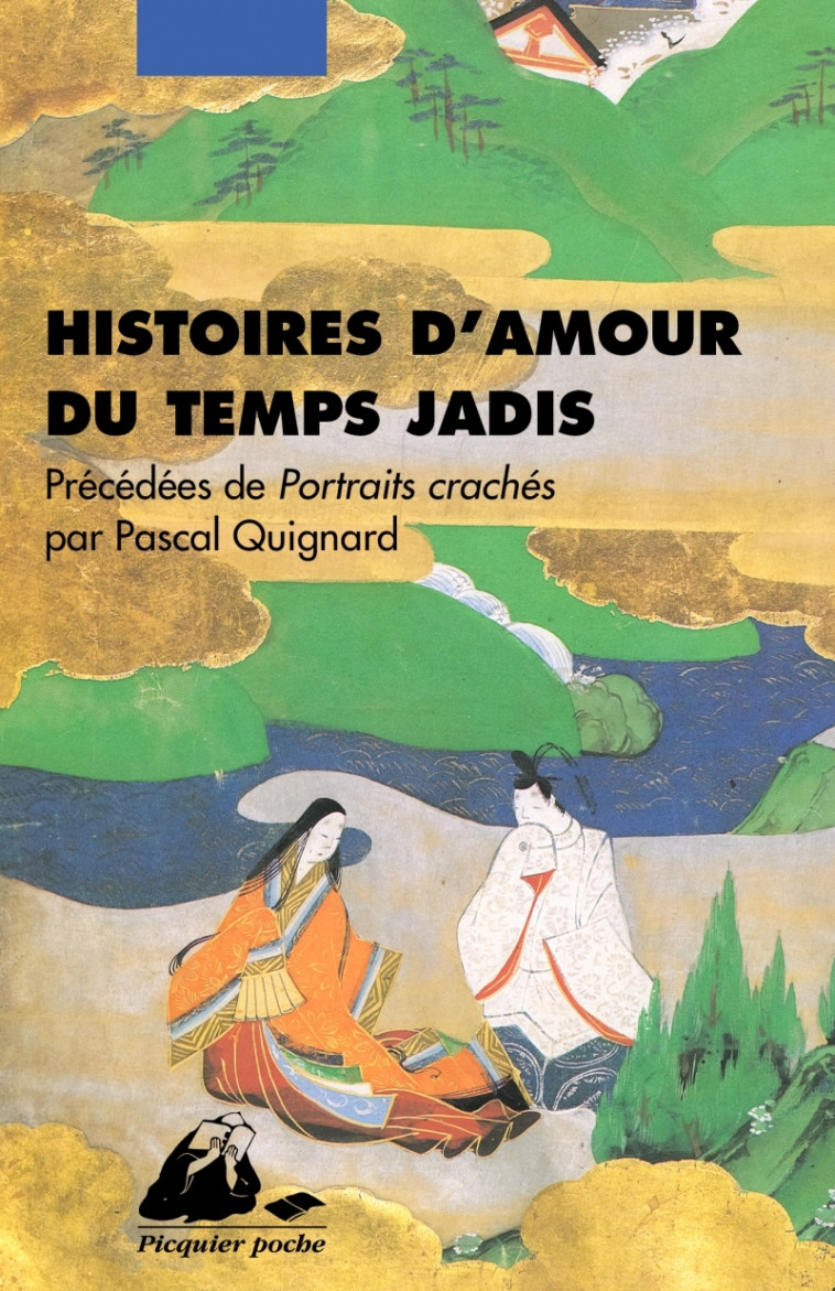 Histoires d'amour du temps jadis -   - PICQUIER