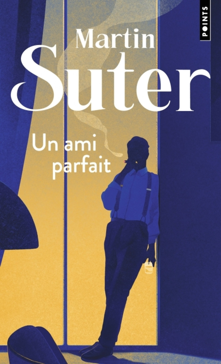 Un ami parfait - Martin Suter - POINTS