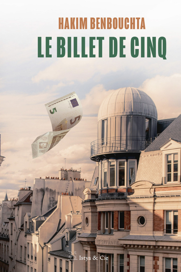 Le billet de cinq - Hakim Benbouchta  - ISTYA CIE