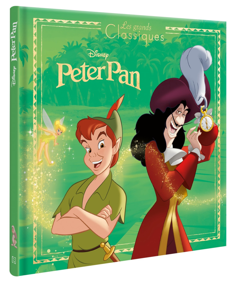 PETER PAN - Les Grands Classiques - L'histoire du film - Disney -  - DISNEY HACHETTE