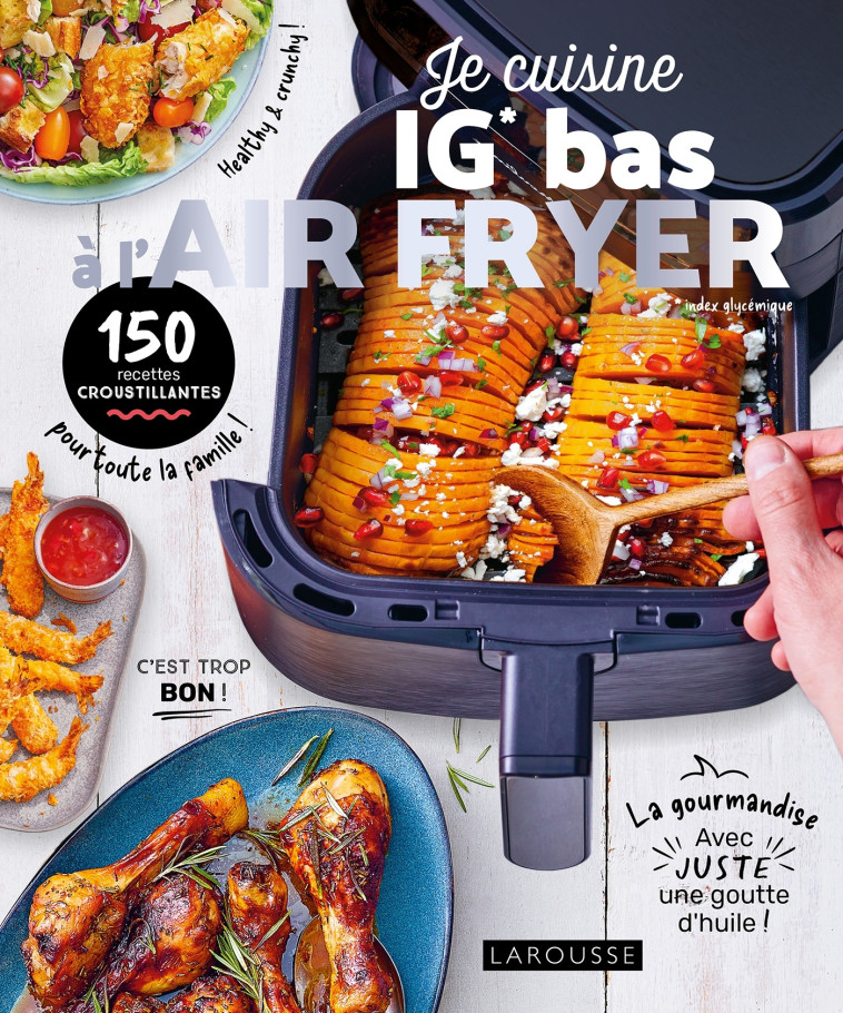 Je cuisine IG BAS à l'air fryer -   - LAROUSSE