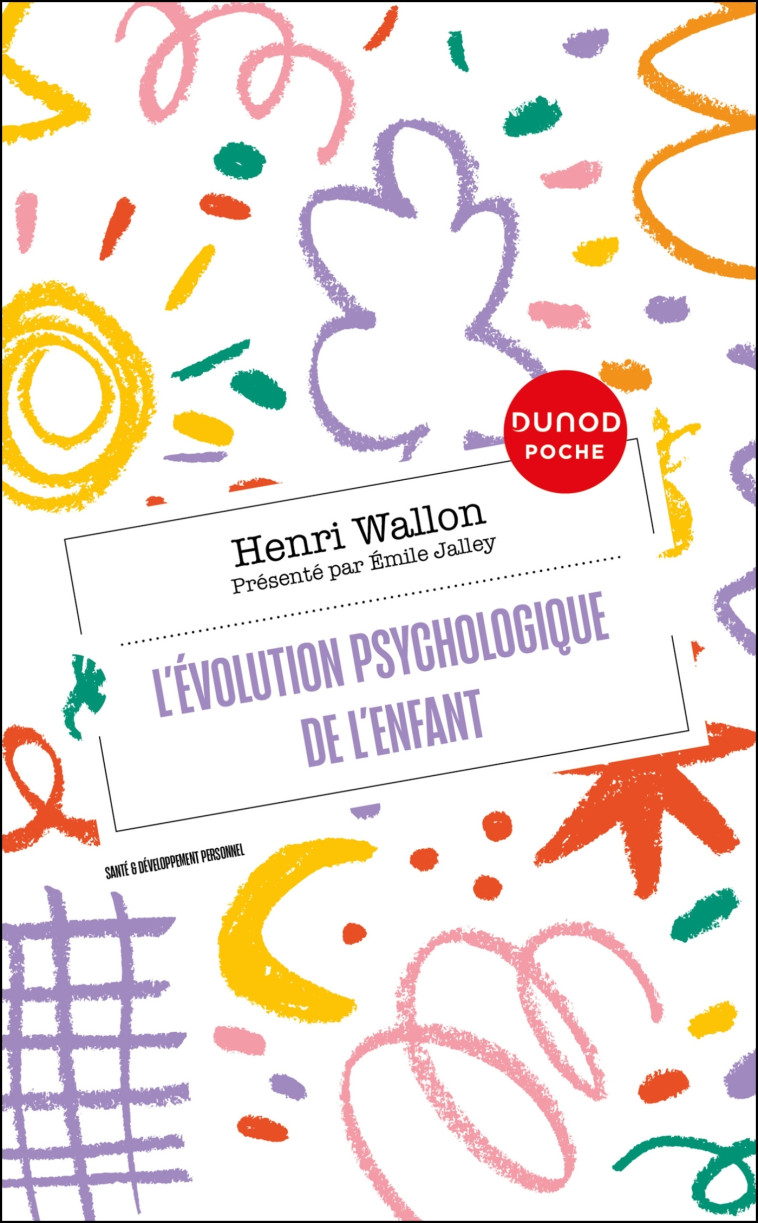 L'évolution psychologique de l'enfant - Henri Wallon - DUNOD