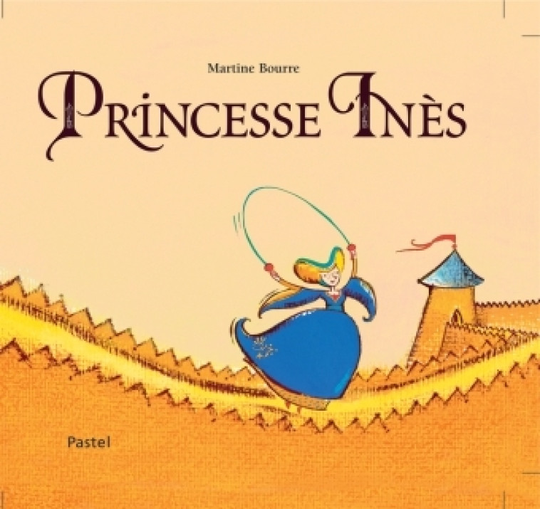 princesse Ines - Martine Bourre - EDL