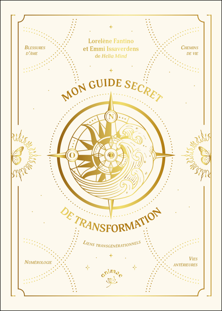 Mon guide secret de transformation - Lorelène  Fantino  - ANIMAE