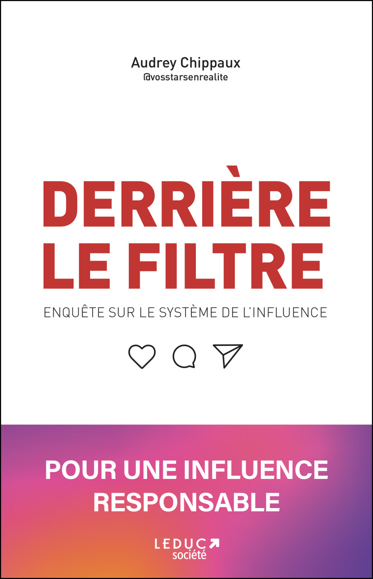 Derrière le filtre - Audrey Chippaux - LEDUC