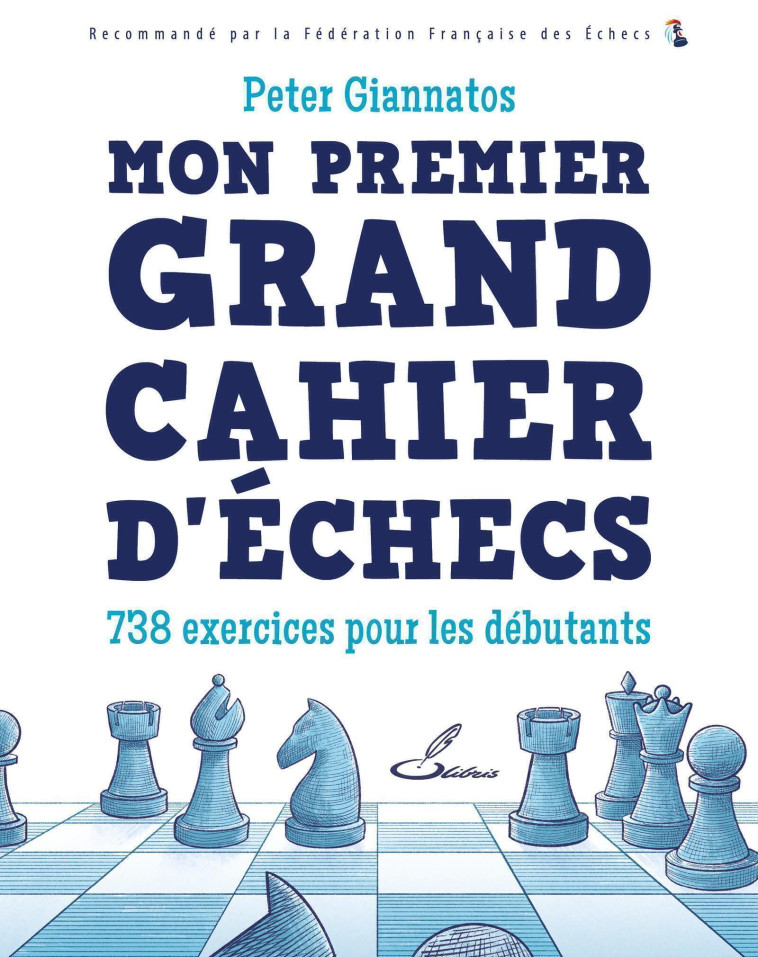 Mon premier grand cahier d'échecs - Peter Giannatos - OLIBRIS