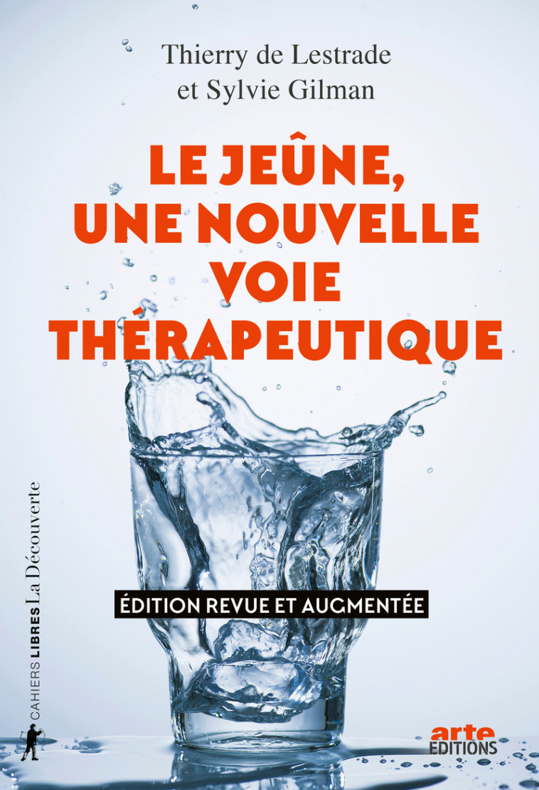 Le jeûne, une nouvelle voie thérapeutique - Thierry de Lestrade - LA DECOUVERTE