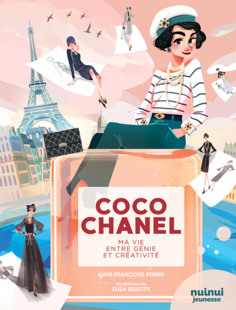 Coco Chanel - Ma vie entre génie et créativité - Anne-Françoise Perrin - NUINUI JEUNESSE