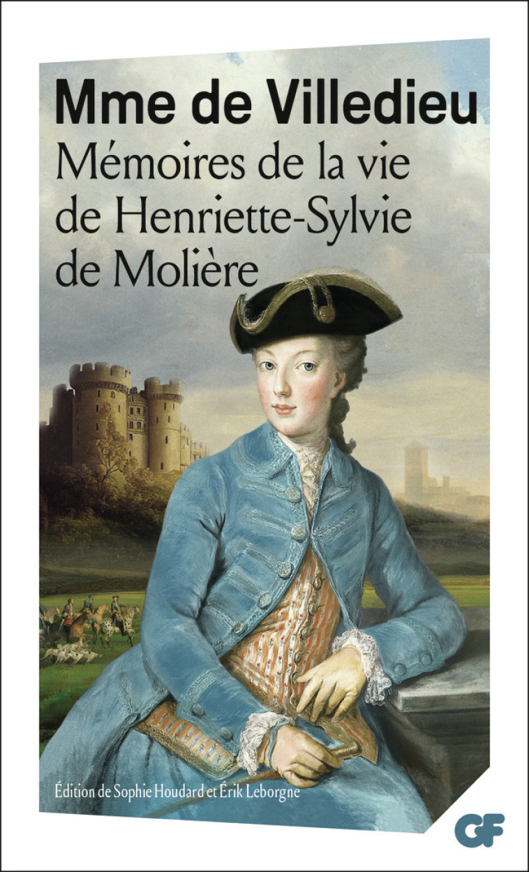 Mémoires de la vie de Henriette-Sylvie de Molière - Marie-Catherine De Villedieu - FLAMMARION