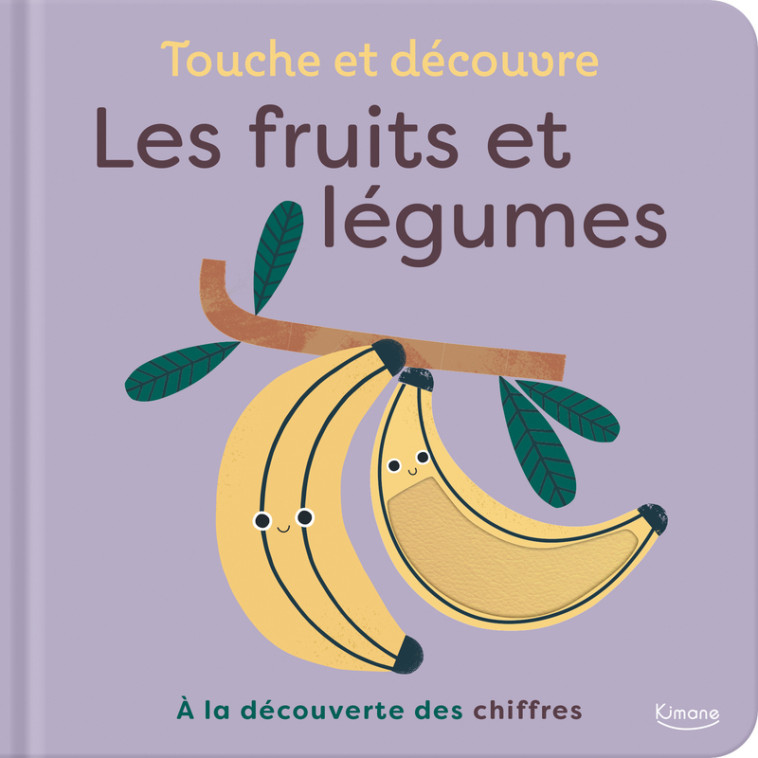 Touche et découvre - Les fruits et légumes - Rhiannon FINDLAY - KIMANE