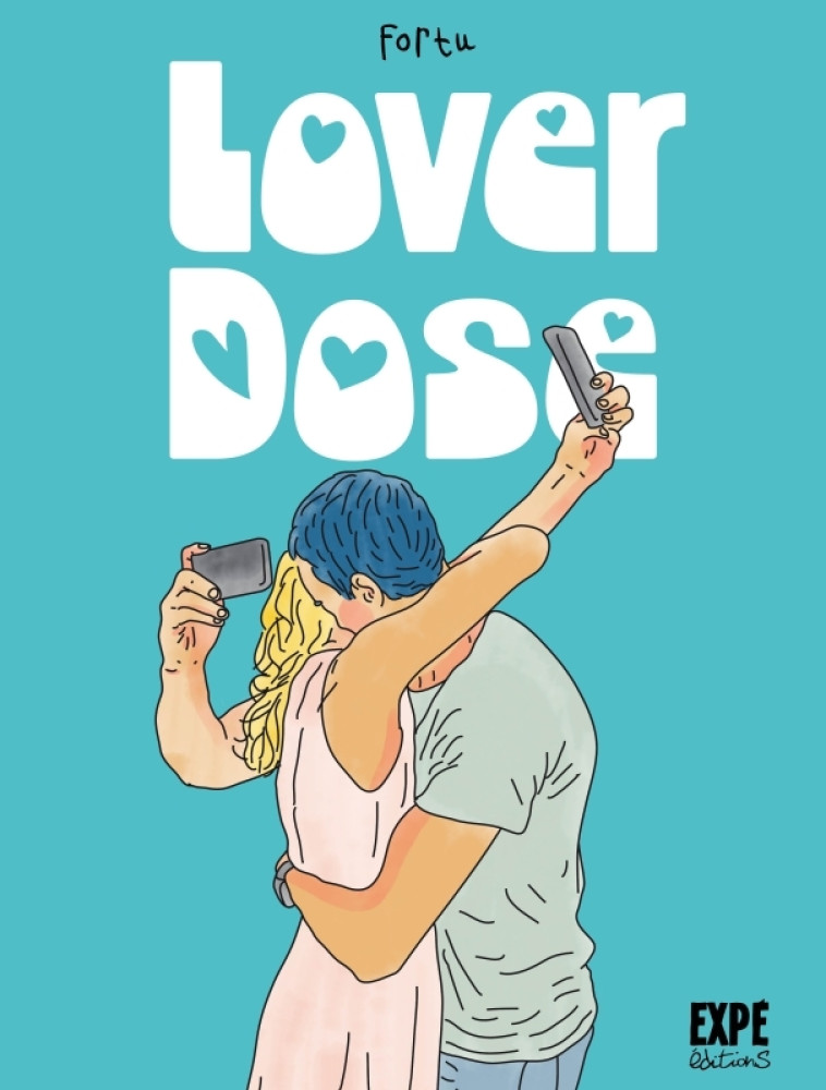 Lover Dose -  Fortu - EXPE EDITIONS