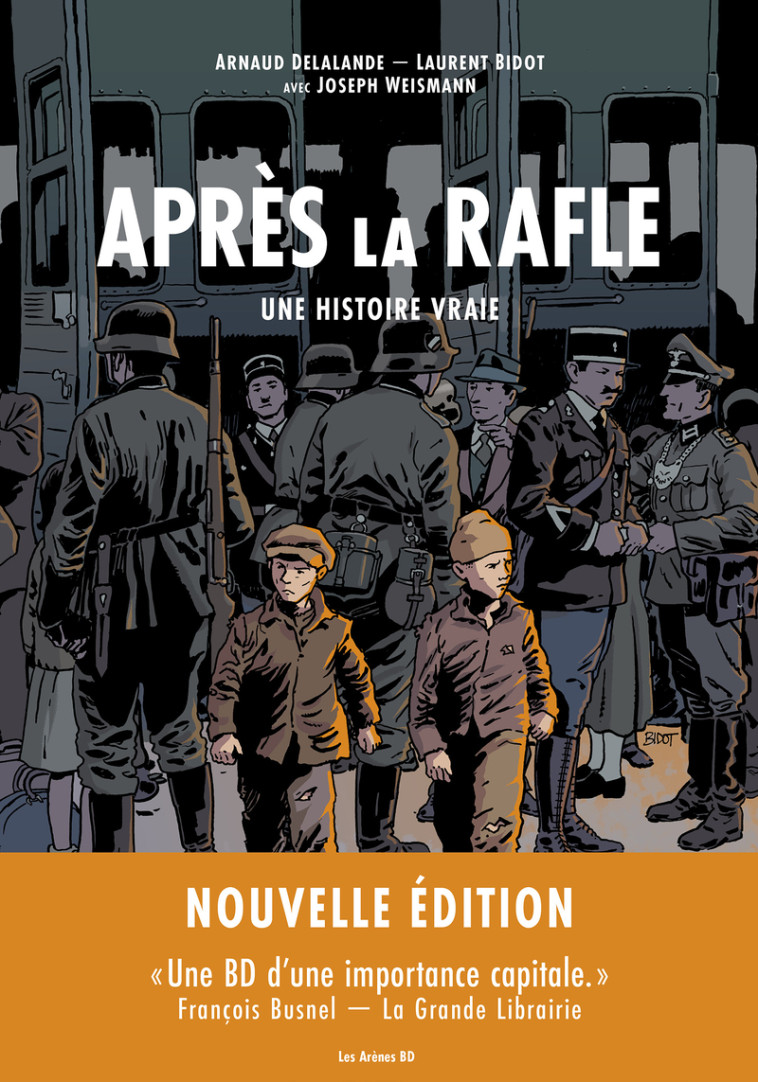 Après la rafle (NED) - Nouvelle édition - Arnaud Delalande - LES ARENES BD