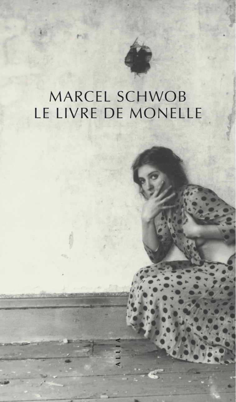 Le Livre de Monelle - Marcel SCHWOB - ALLIA