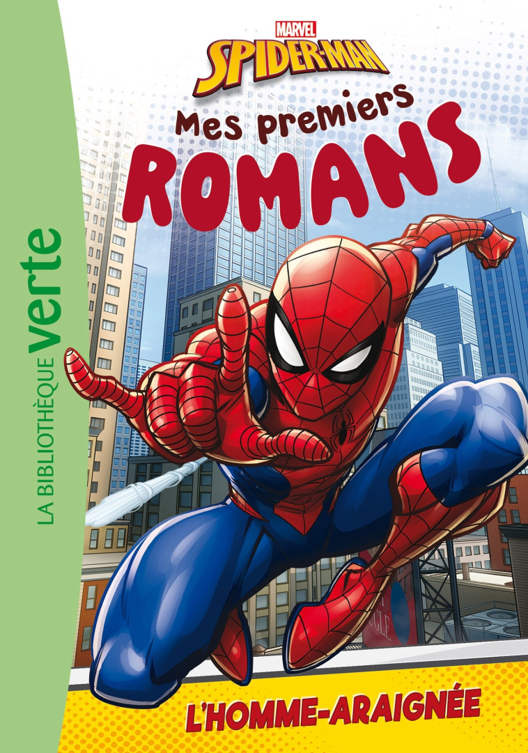 Mes premiers romans Spider-Man 01 - L'homme-araignée -  Marvel - HACHETTE JEUN.