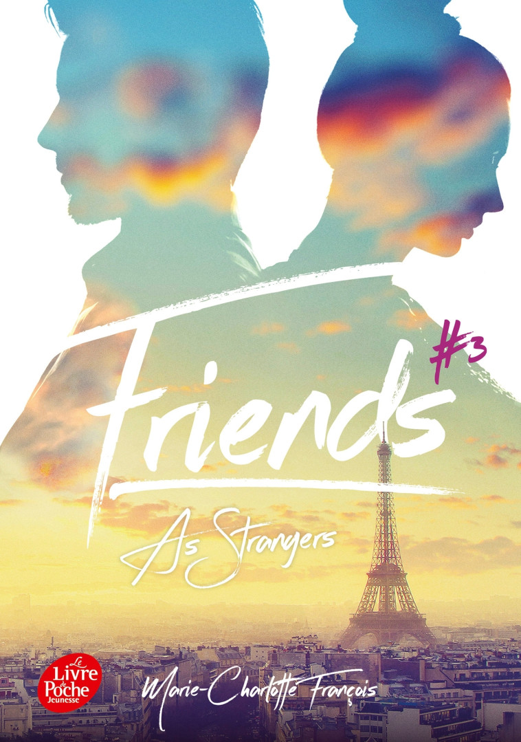 Friends - Tome 3 - Marie-Charlotte François - POCHE JEUNESSE