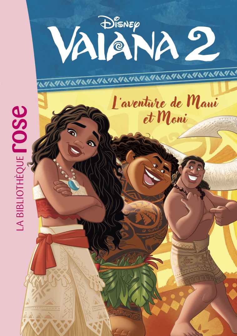 Vaiana 2 02 - L'aventure de Maui et Moni -  Walt Disney company - HACHETTE JEUN.