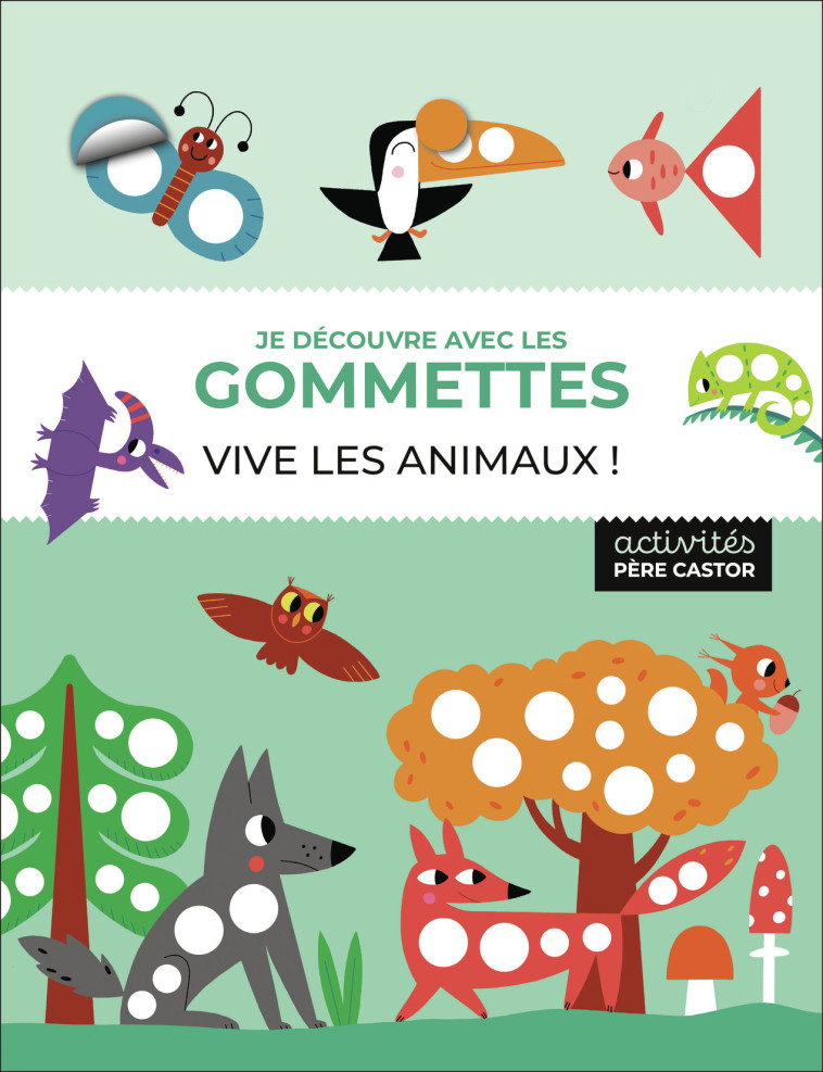 Je découvre avec les gommettes - Vive les animaux ! - Alena Razumova - PERE CASTOR