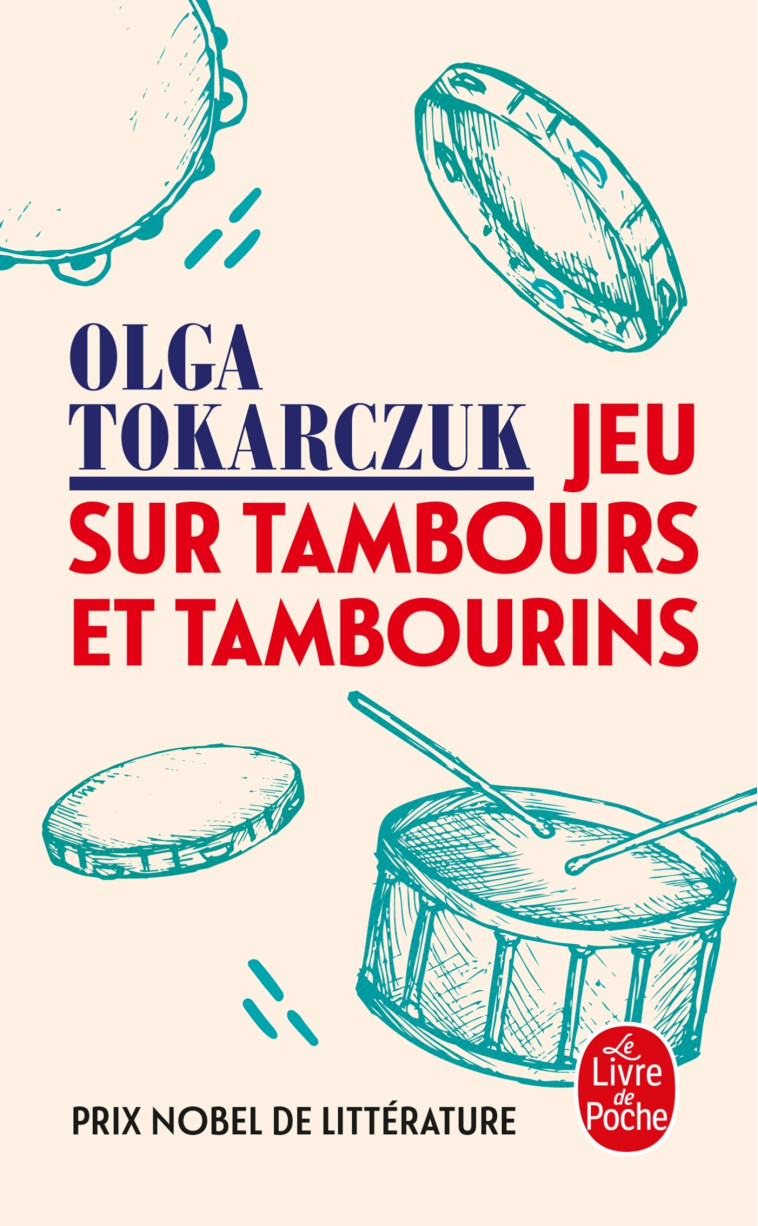 Jeu sur tambours et tambourins - Olga Tokarczuk - LGF