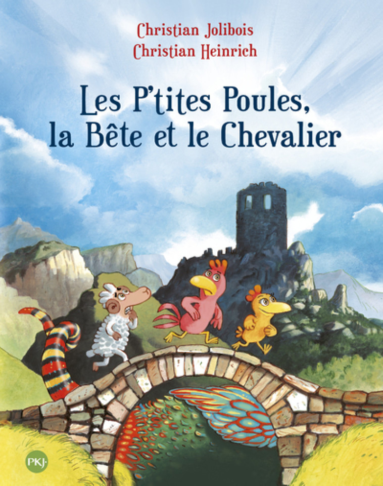 Les P'tites Poules, la Bête et le Chevalier - tome 6 - Christian Jolibois - POCKET JEUNESSE