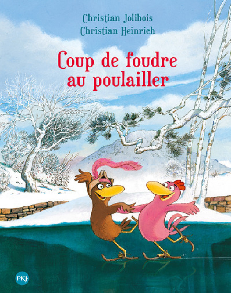 Coup de foudre au poulailler - tome 9 - Christian Jolibois - POCKET JEUNESSE