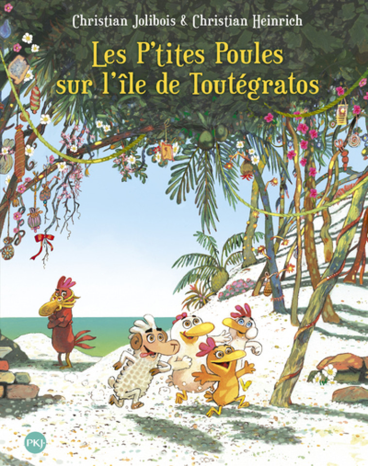 Les P'tites Poules sur l'île de Toutégratos - tome 14 - Christian Jolibois - POCKET JEUNESSE