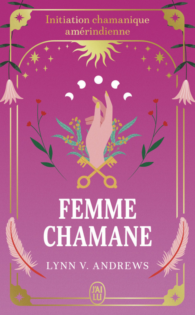 Femme chamane - Lynn V. Andrews - J'AI LU