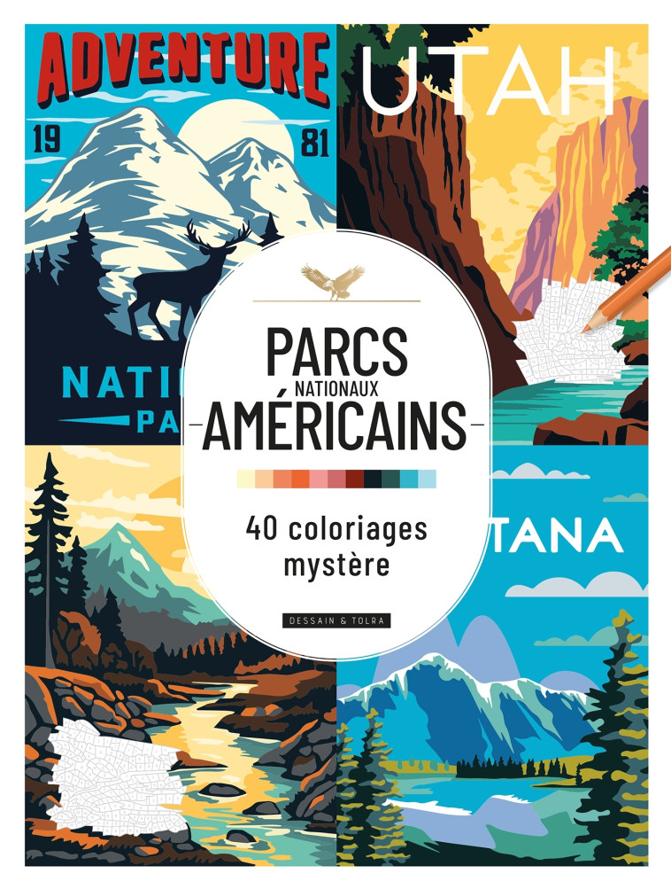 Parcs nationaux américains - 40 Coloriages Mystère -  - DESSAIN TOLRA