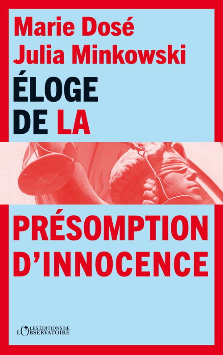 Éloge de la présomption d'innocence -  Dose marie / minkowski julia - L'OBSERVATOIRE