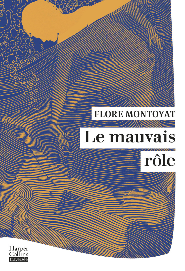 Le Mauvais rôle - Flore Montoyat - HARPERCOLLINS