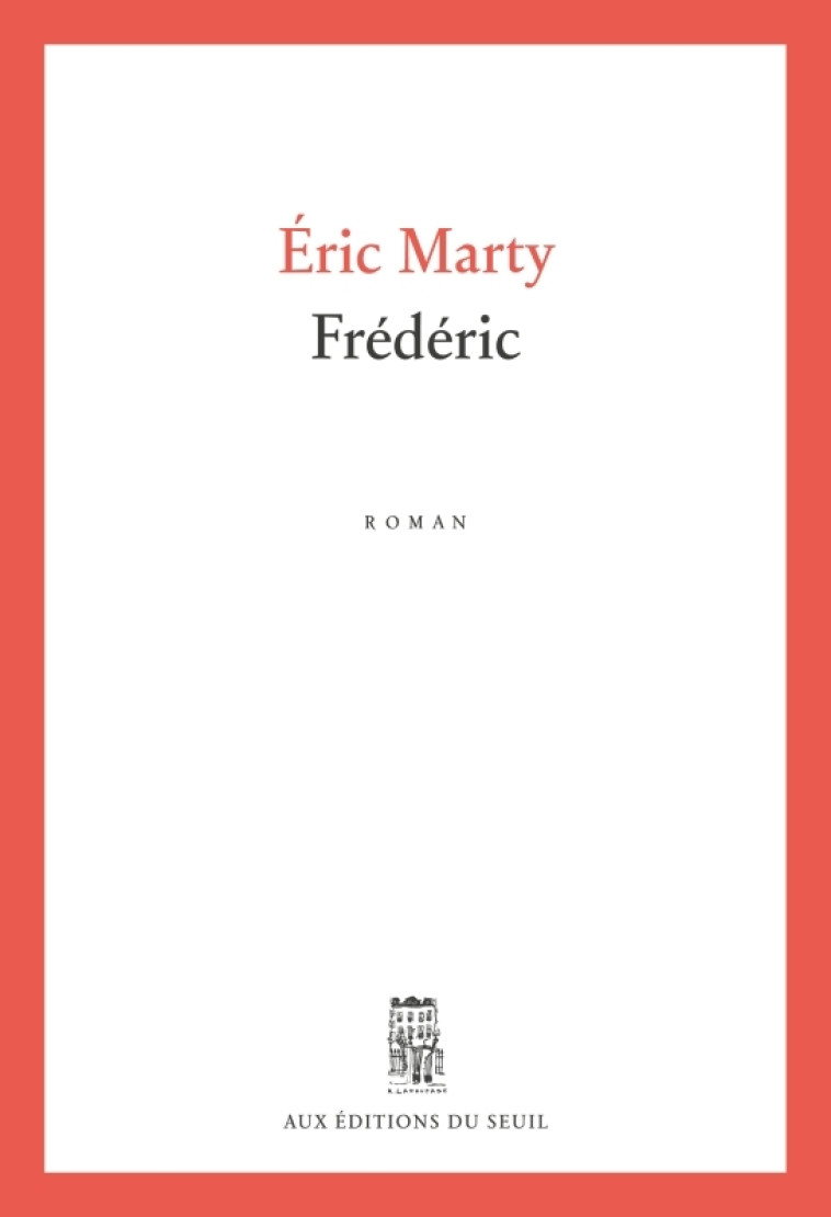 Frédéric - Éric Marty - SEUIL