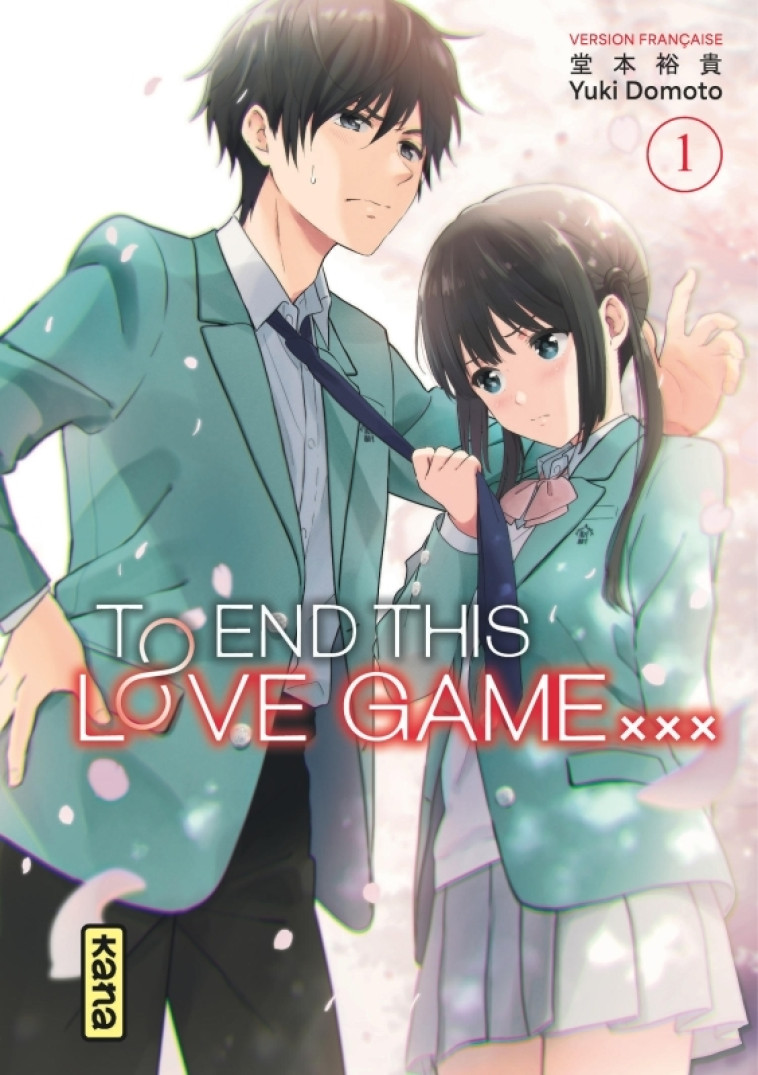 To End this love game... - Tome 1 -  Yuki Domoto - KANA