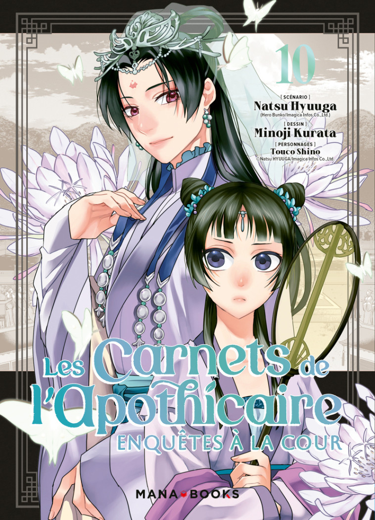 Les carnets de l'apothicaire - Enquêtes à la cour T10 - Natsu Hyuuga - MANA BOOKS