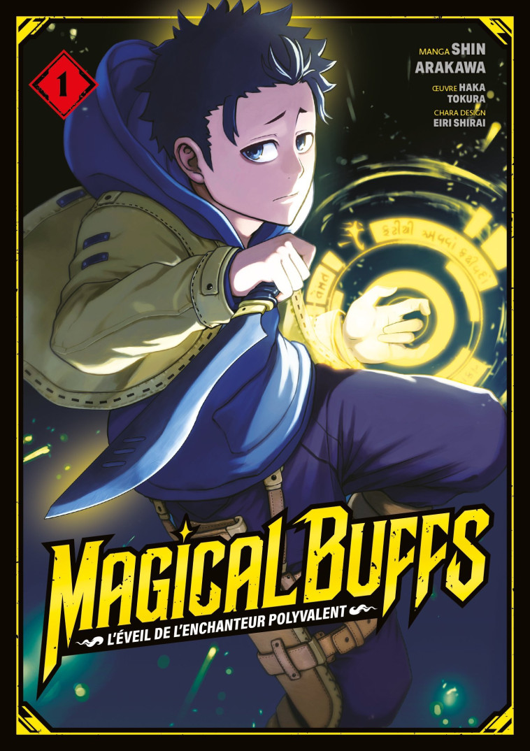 Magical Buffs : L'éveil de l'enchanteur polyvalent - Arakawa Shin - MEIAN