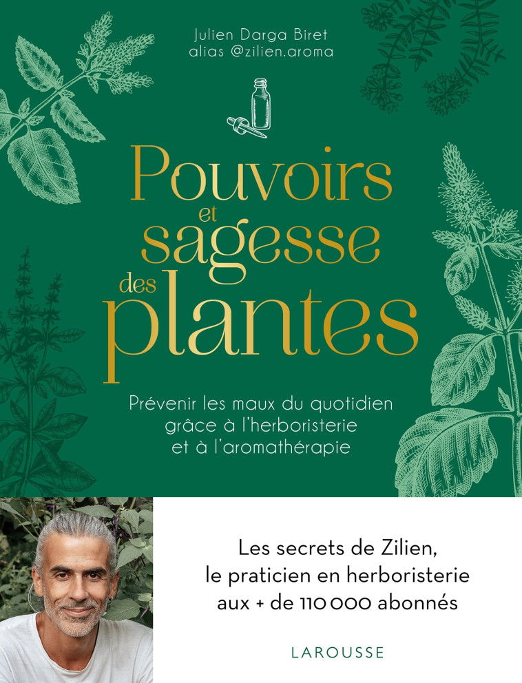 Pouvoirs et sagesse des plantes -  Zilien Aroma - LAROUSSE