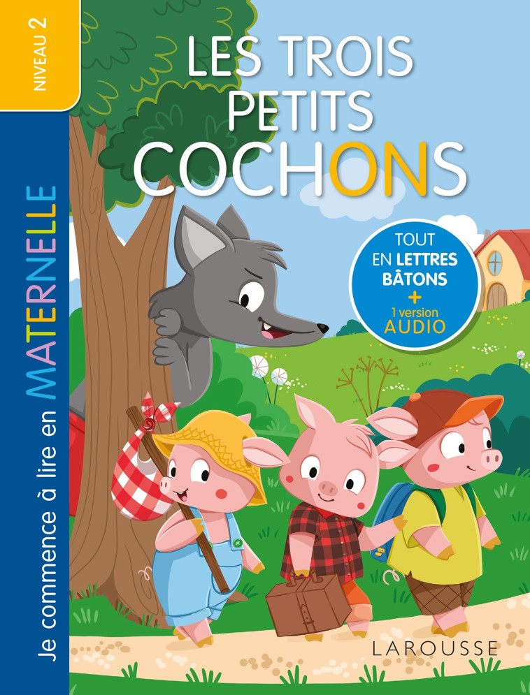 Je commence à lire en maternelle - Niveau 2 - Les Trois Petits Cochons - Larousse -  - LAROUSSE