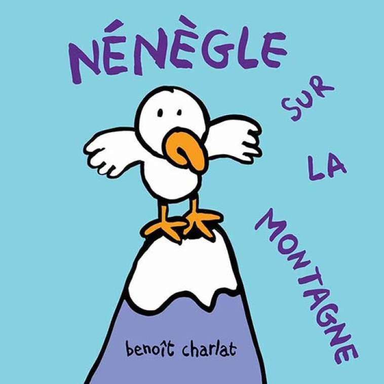 Nénègle sur la montagne - Benoît Charlat - EDL