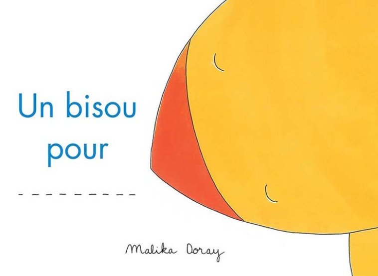 Un bisou pour - Malika Doray - EDL