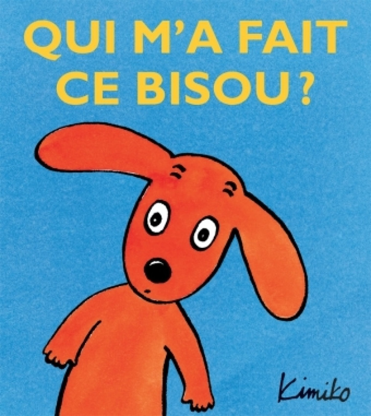 qui m a fait ce bisou -  Kimiko - EDL