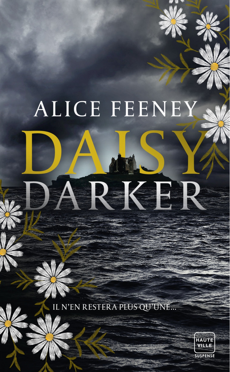 Daisy Darker - Alice Feeney - HAUTEVILLE