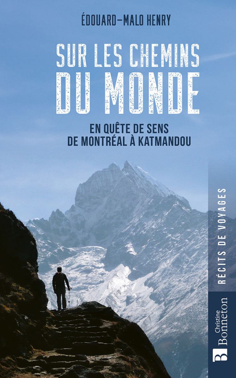 Sur les chemins du monde - Edouard-Malo Henry - BONNETON