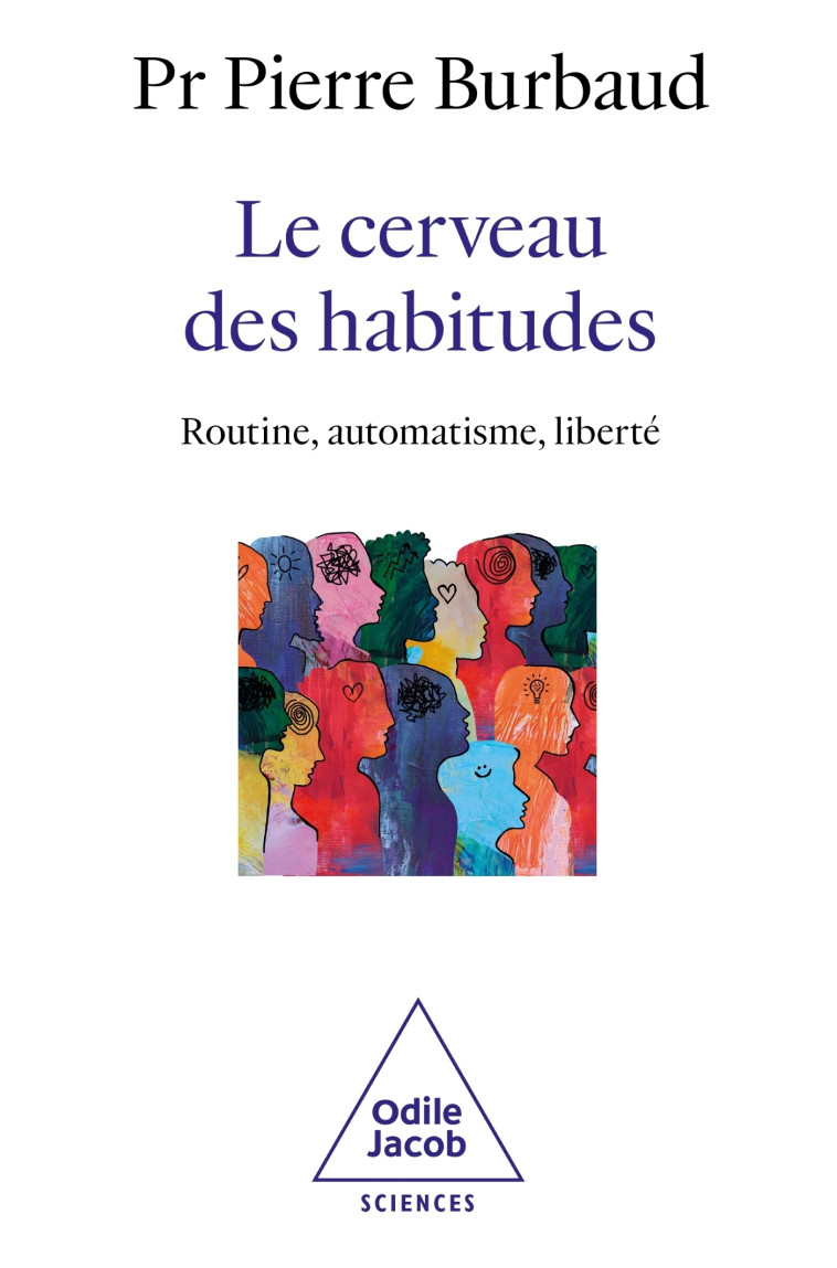 Le Cerveau des habitudes -  Pierre BURBAUD - JACOB