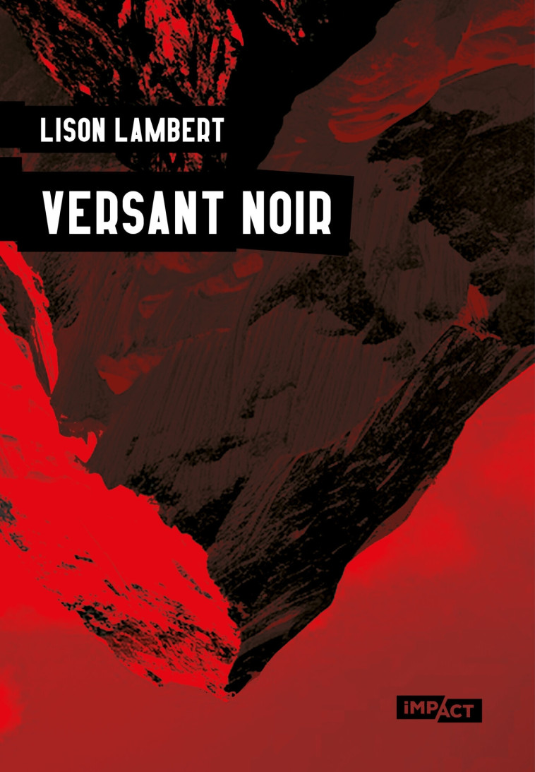 Versant Noir - Lison Lambert - HUGO ROMAN