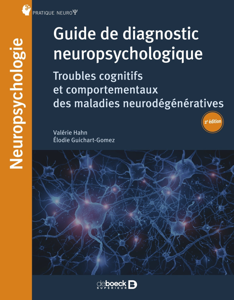 Guide de diagnostic neuropsychologique - Élodie Guichart Gomez - DE BOECK SUP