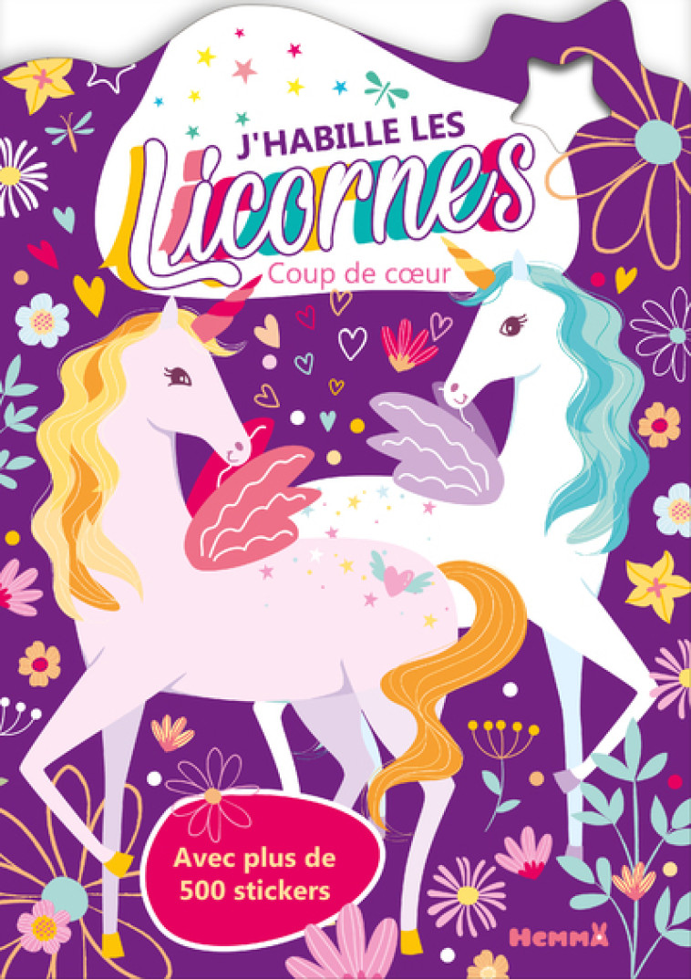 J'habille les Licornes - Coup de coeur - Avec plus de 500 stickers -  Collectif - HEMMA