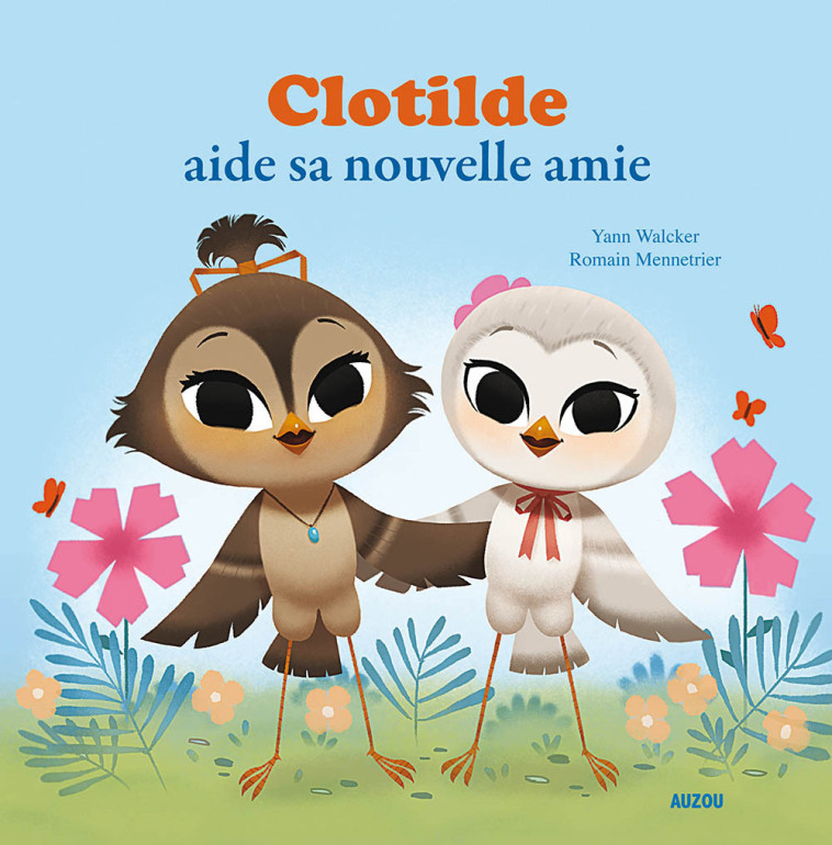 Clotilde aide sa nouvelle amie - Yann Walcker - AUZOU