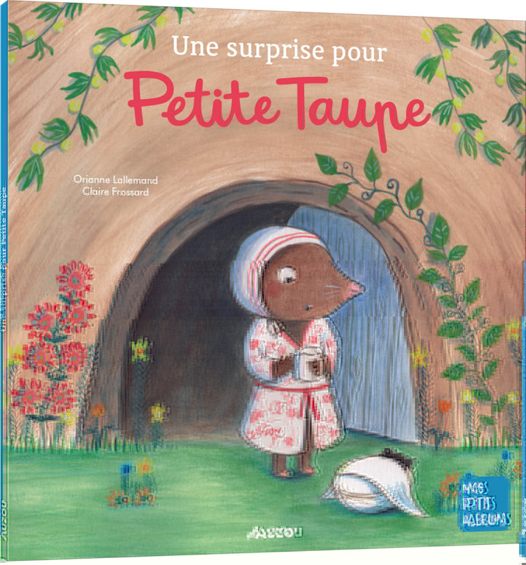 Une surprise pour petite taupe NED - Orianne Lallemand - AUZOU