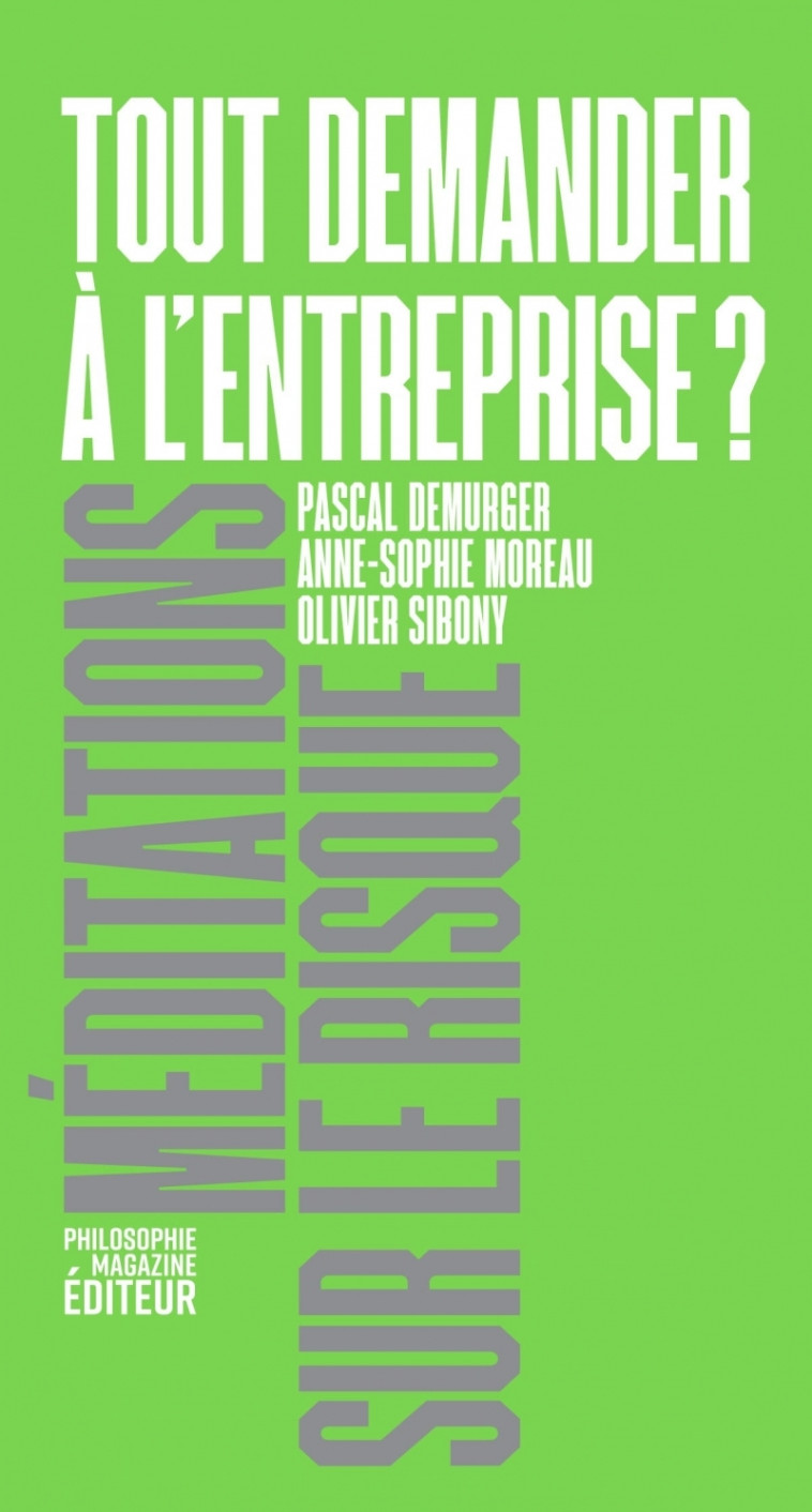 Tout demander à l’entreprise ? - Sophie Gherardi - PHILOSOPHIE MAGAZINE